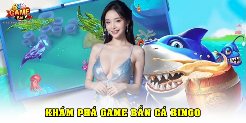 Bắn cá Bingo