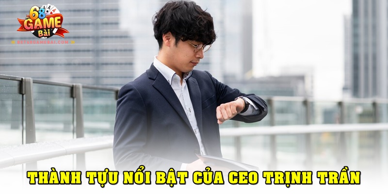 Các mục tiêu của CEO Trịnh Trần đều mang yếu tố chiến lược