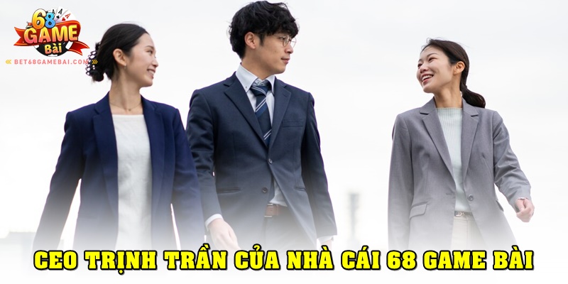 CEO Trịnh Trần