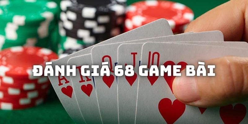 Đánh giá toàn diện sân chơi 68gamebai từ game thủ