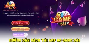 Tải app 68 Game Bài