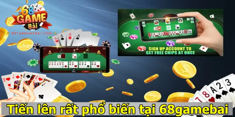 Tiến lên rất phổ biến tại 68gamebai