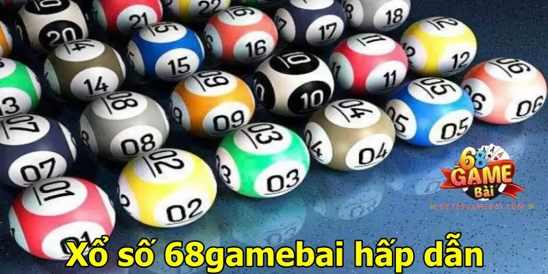 Xổ số 68 game bai hấp dẫn